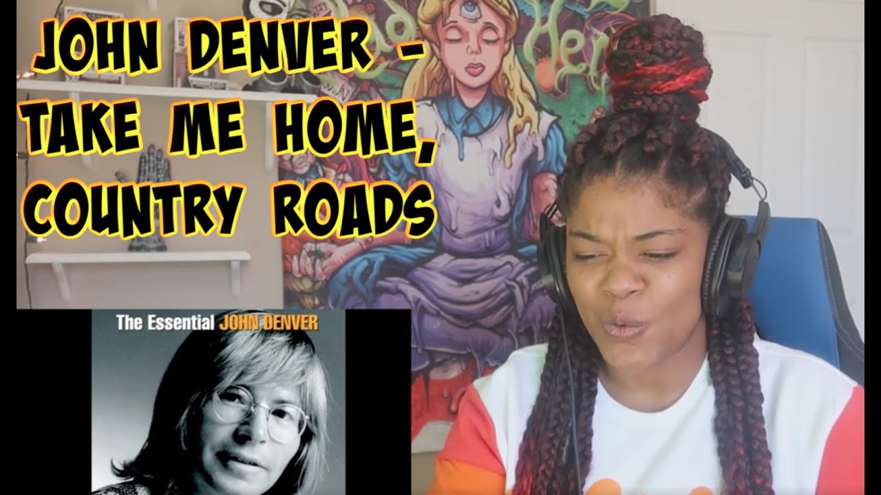 John Denver - Take Me Home, Country Roads REACTION