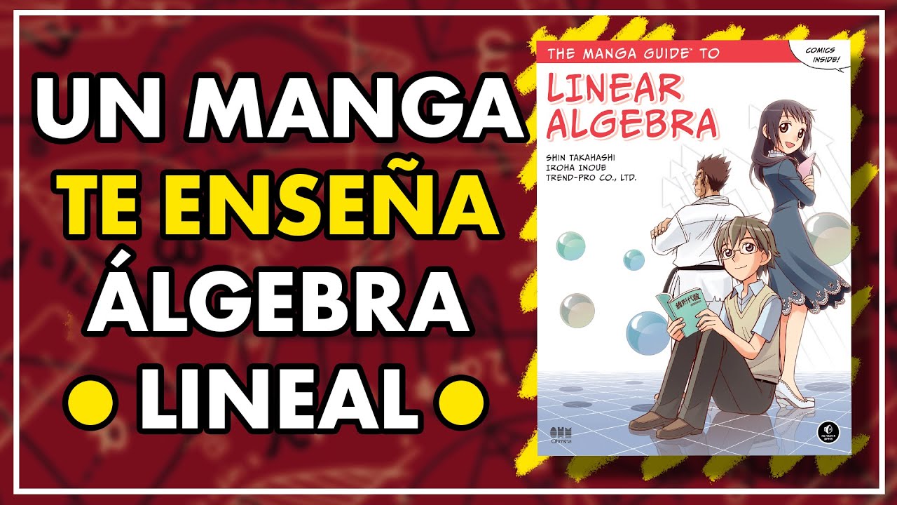 C&oacute;mo aprender &aacute;lgebra lineal... con un manga! #premiosemmynoether