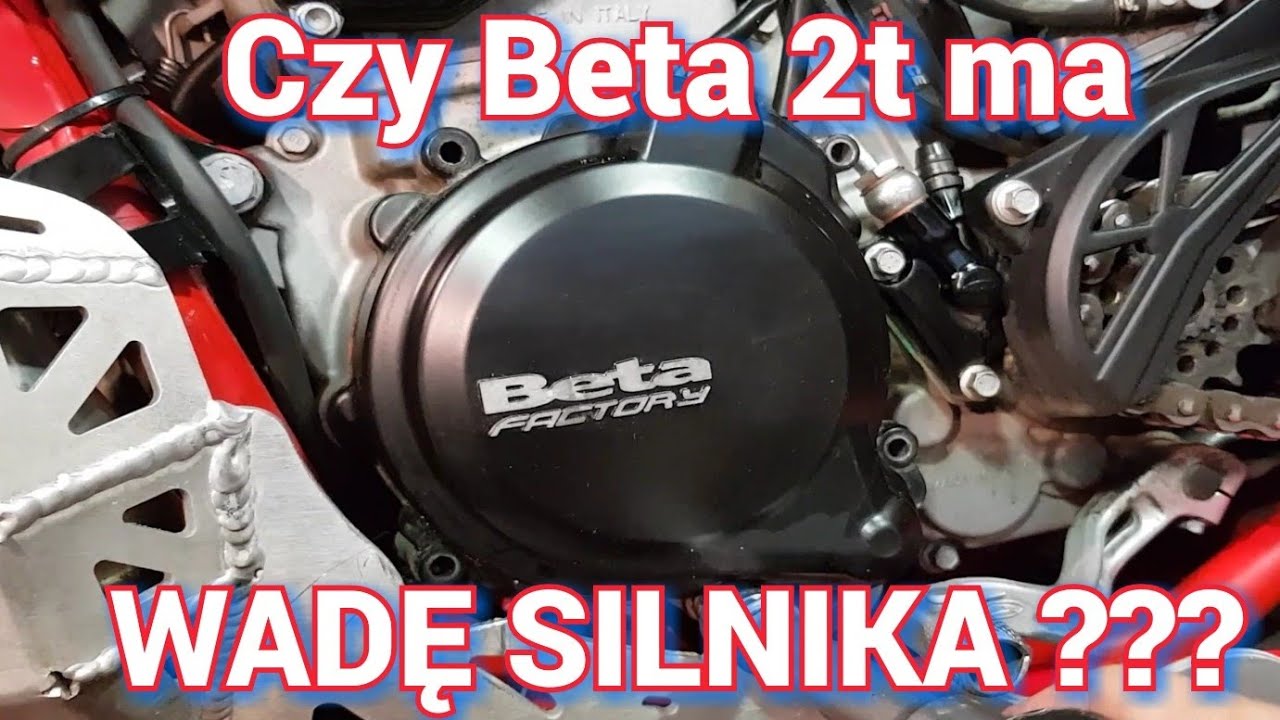 Czy Beta 2t ma wadę silnika? | Beta 300 RR | Beta 300 Xtrainer