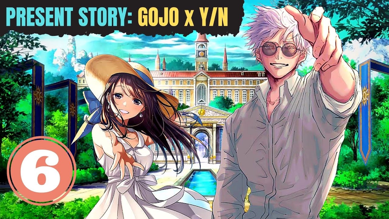 [PART 6] [TEXT STORY] [GOJO x Y/N] [DECISION] [JUJUTSU KAISEN FANFIC]