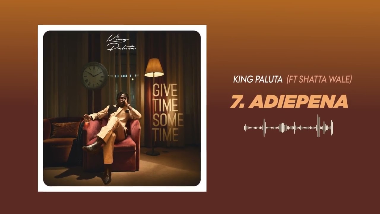 07. King Paluta ft. Shatta Wale - Adiepena (Official Audio Slide)
