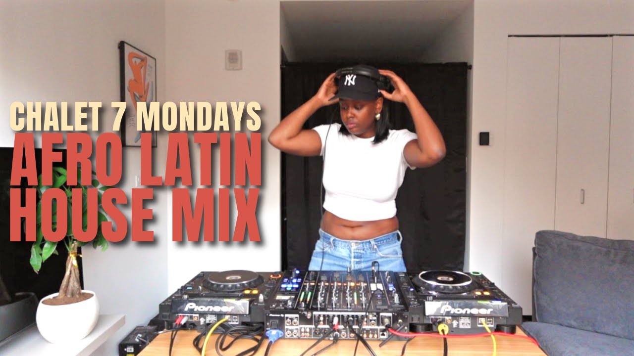Dana Lu Presents: Chalet 7 Mondays | Afro Latin House Mix | 03/25