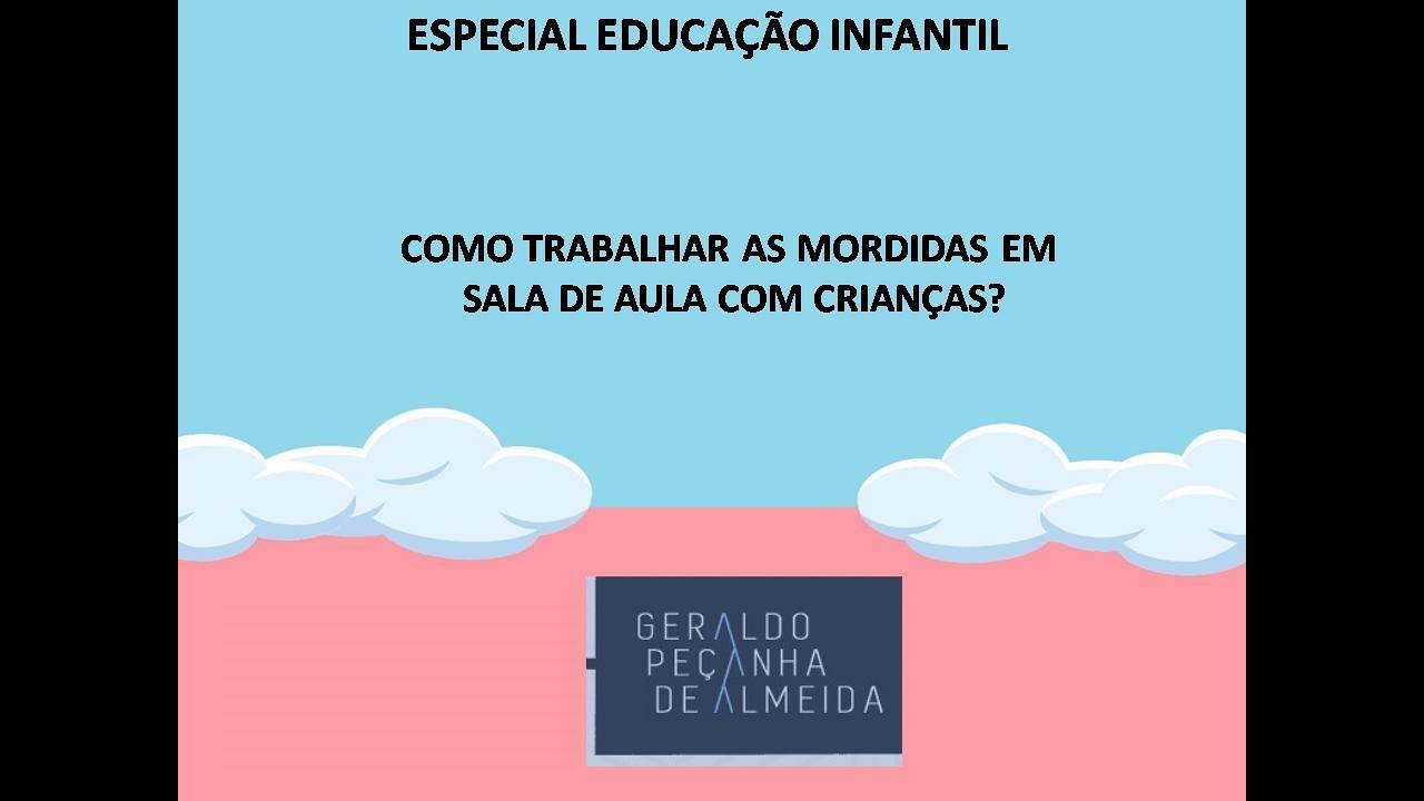 AS MORDIDAS DAS CRIANÇAS EM AMBIENTES ESCOLARES: O QUE FAZER?