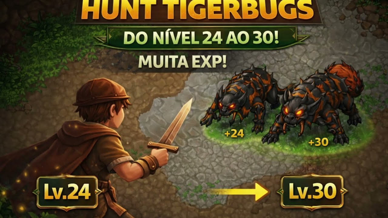 HUNT TIGERBUGS | Do Level 24 ao 30 MUITA EXP!
