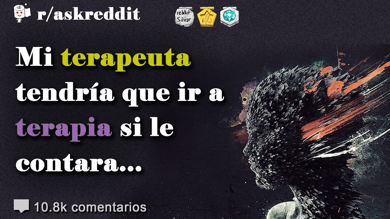 Confesiones que la gente no le contaría ni a su terapeuta #4 - Preguntas de Reddit en español