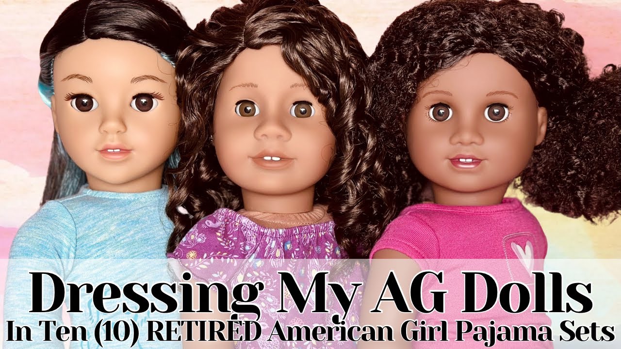 Dressing My Dolls in 10 of My Favorite RETIRED American Girl Brand Pajama Sets