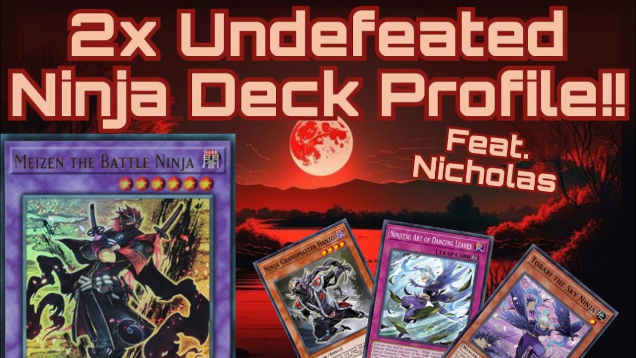 2x Undefeated NINJA Deck Profile | (Feat. Nicholas F.) | Yu-Gi-Oh!