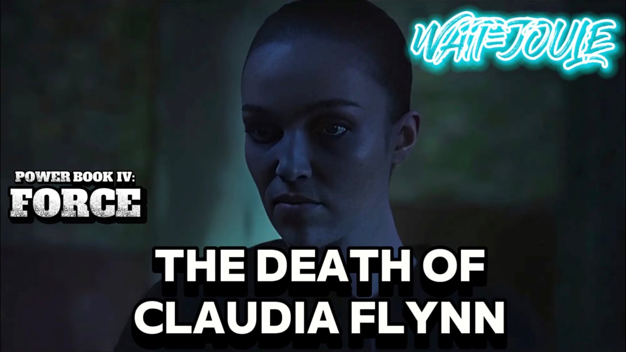 The Death of Claudia Flynn | Power Book IV: FORCE 