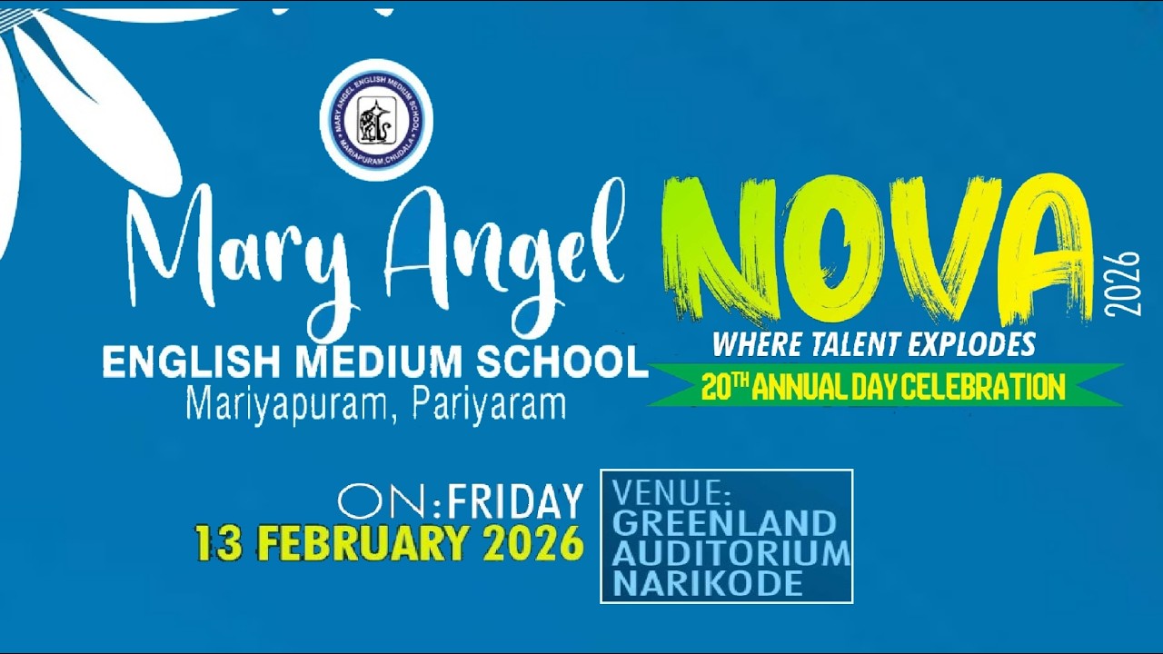 Mary Angel English Medium School  Mariyapuram,Pariyaram|13-02-2026|04.PM|