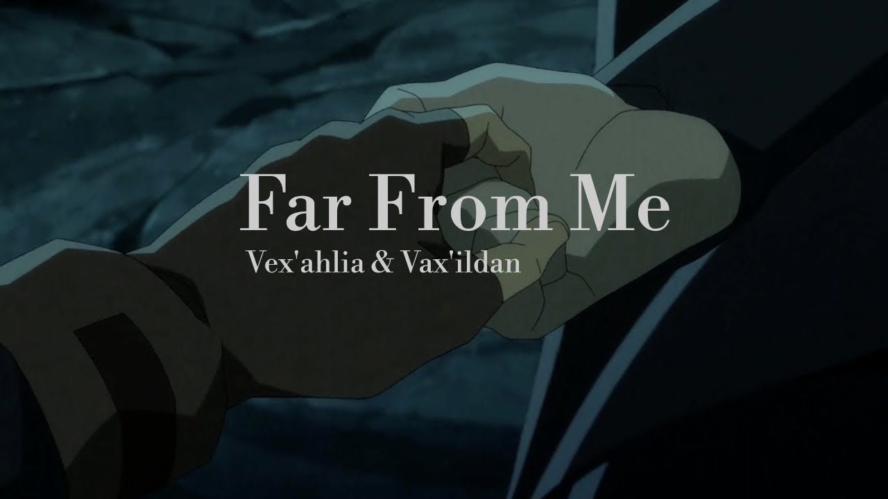 Vex and Vax | Far From Me | AMV