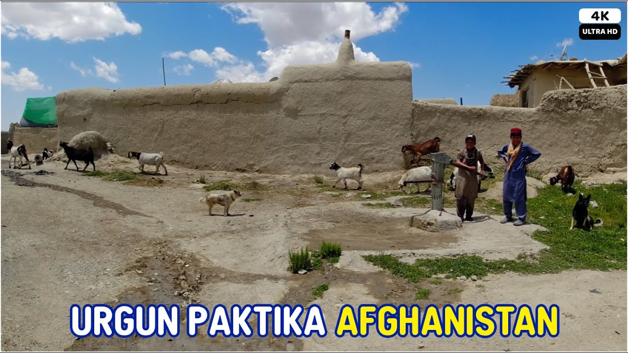 Kundal Village | Urgun Paktika | Afghanistan | 4K