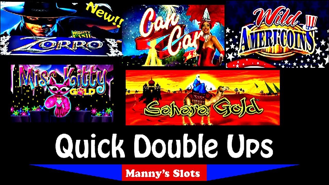 (Big Wins!!)Quick Double Ups on New! Zorro Mighty Cash, Miss Kitty Gold,Sahara Gold and Ameri'Coins