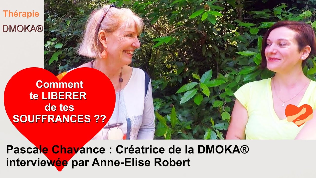 Th&eacute;rapie DMOKA&reg; proche de l'EMDR PASCALE CHAVANCE Cr&eacute;atrice LIB&Eacute;RER tes SOUFFRANCES ! #hypersensible