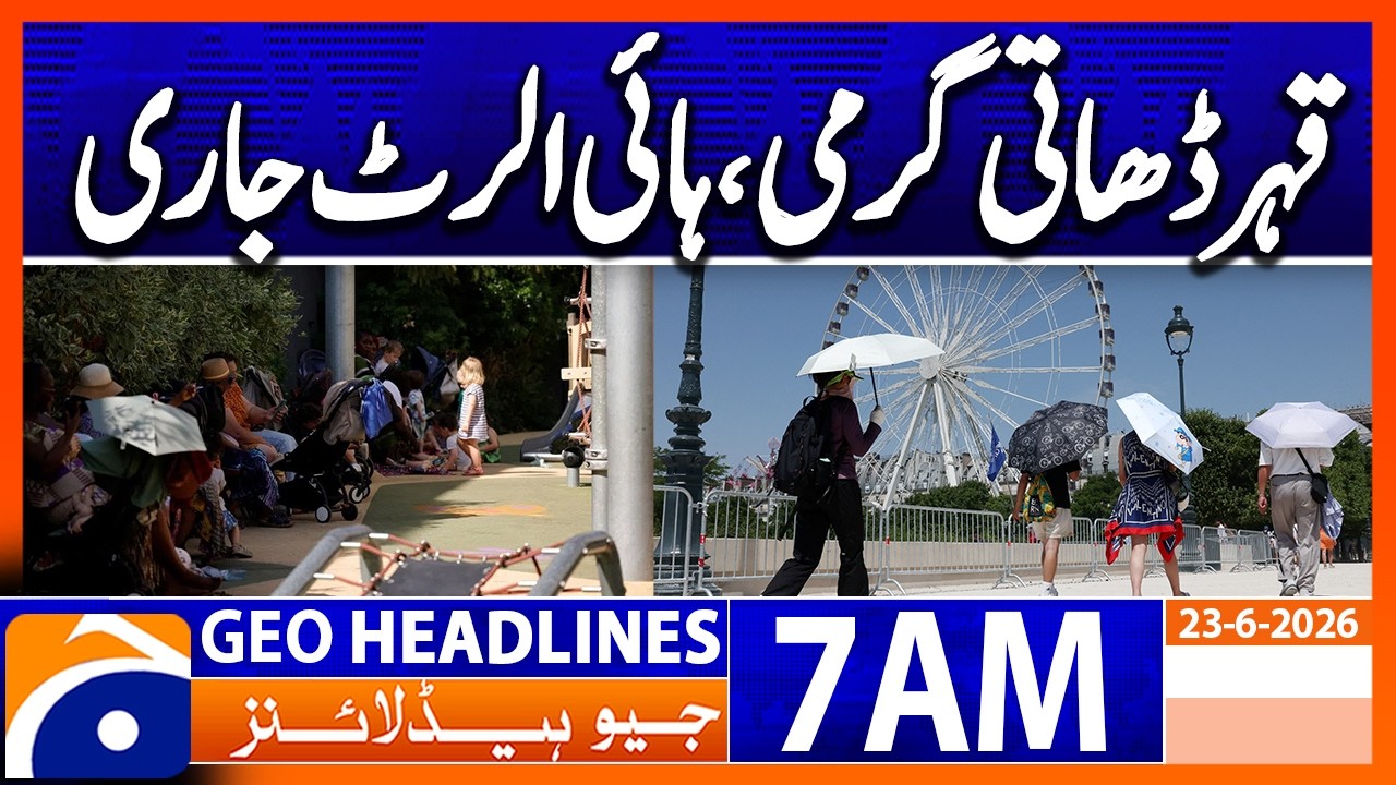 18 people die in heatwave in France | 7 AM Headlines Geo News (23 June 2026)