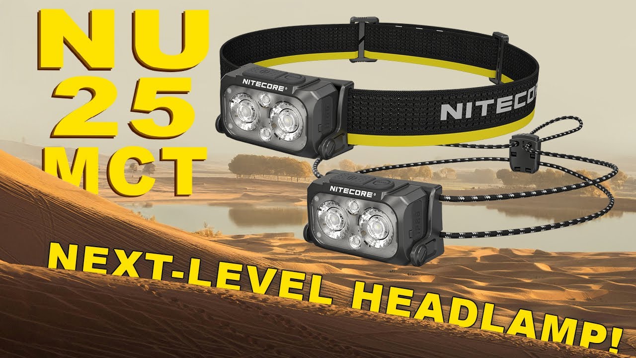 Nitecore NU25 MCT and NU25 MCT UL - Ultra Light Headlamps For Any Situation