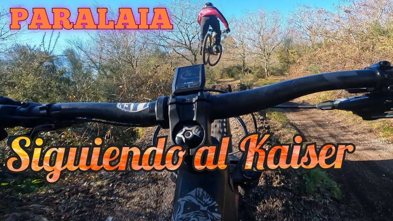 ENDURO PARALAIA 💥 Siguiendo al Kaiser 🚀