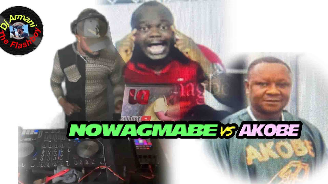 NOWAGBMABE VS AKOBE 2023