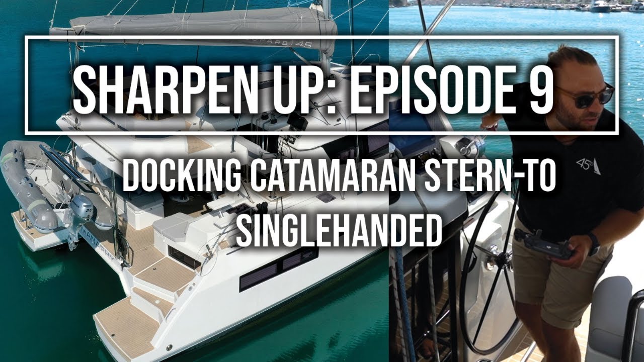 Швартовка кормой к: катамарану Leopard 45 Singlehanded