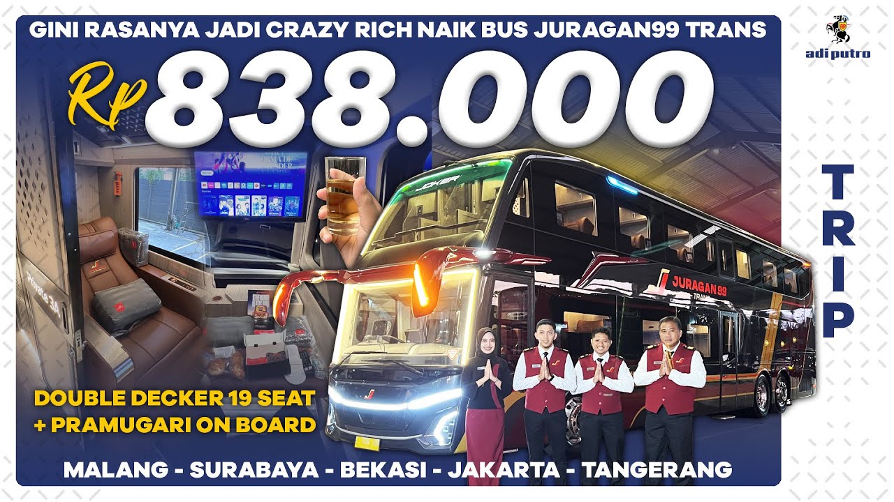 Gini Rasanya Jadi Crazy Rich Bersama Double Decker Bus 19 Seat PO JURAGAN 99 TRANS : JETBUS5 SDD