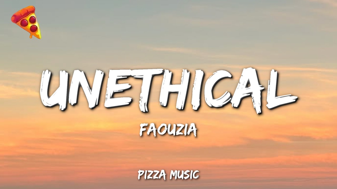 Faouzia - UNETHICAL (Lyrics)