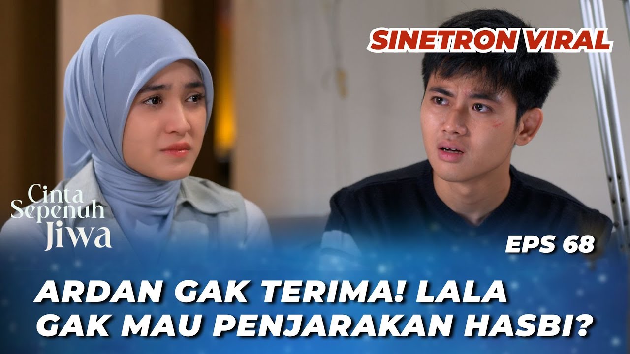 CINTA SEPENUH JIWA EPS 68: JULIAN GEMETER DIOBATIN SAMA LALA⁉️ - (Cut Syifa, Ibrahim Risyad)