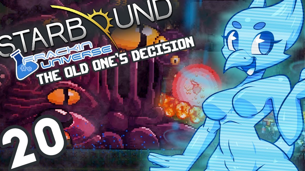 Starbound (Вселенная Фракина) Часть 20: Решение Старейшины