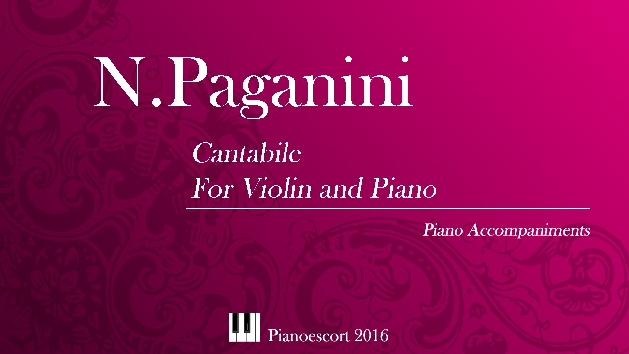 N.Paganini - Cantabile - Violin and Piano - Piano accompaniment