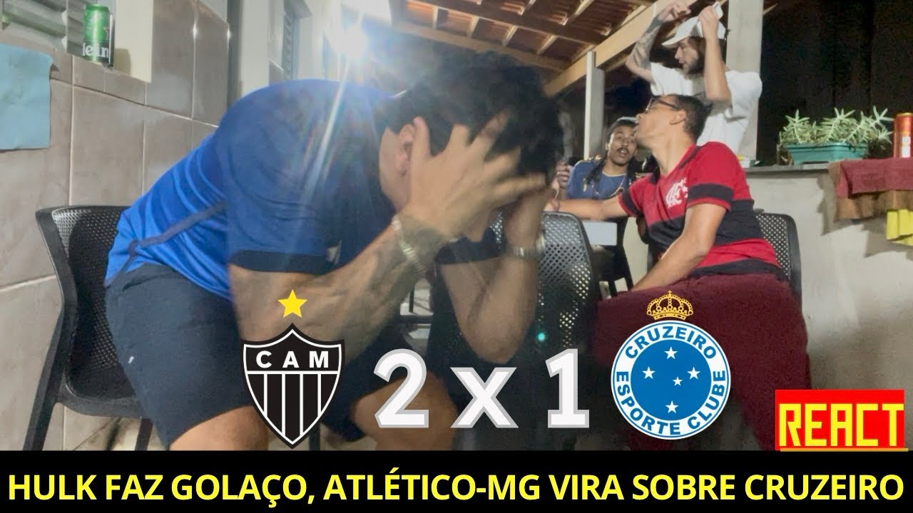 REACT ATLÉTICO MINEIRO 2 x 1 CRUZEIRO - Hulk para virar e vencer o Cruzeiro #atleticomg  #cruzeiro 