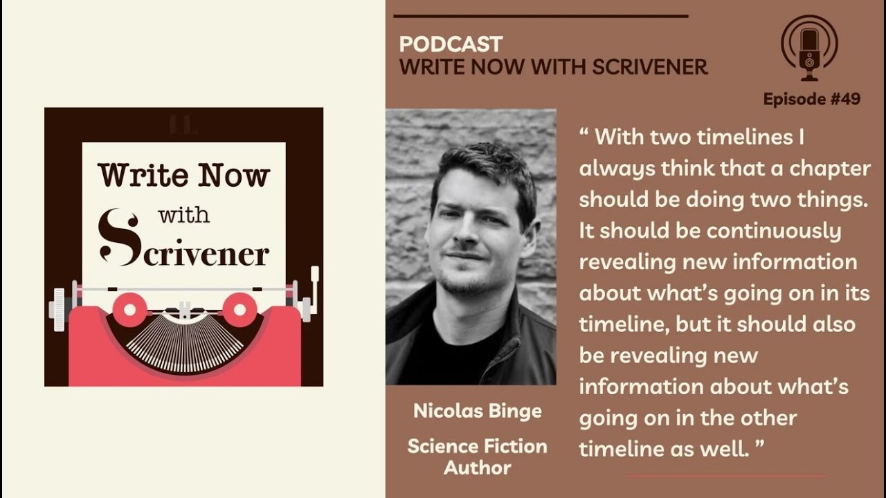 Write Now With Scrivener Podcast | Episode 49: Nicolas Binge, Science Fiction Author