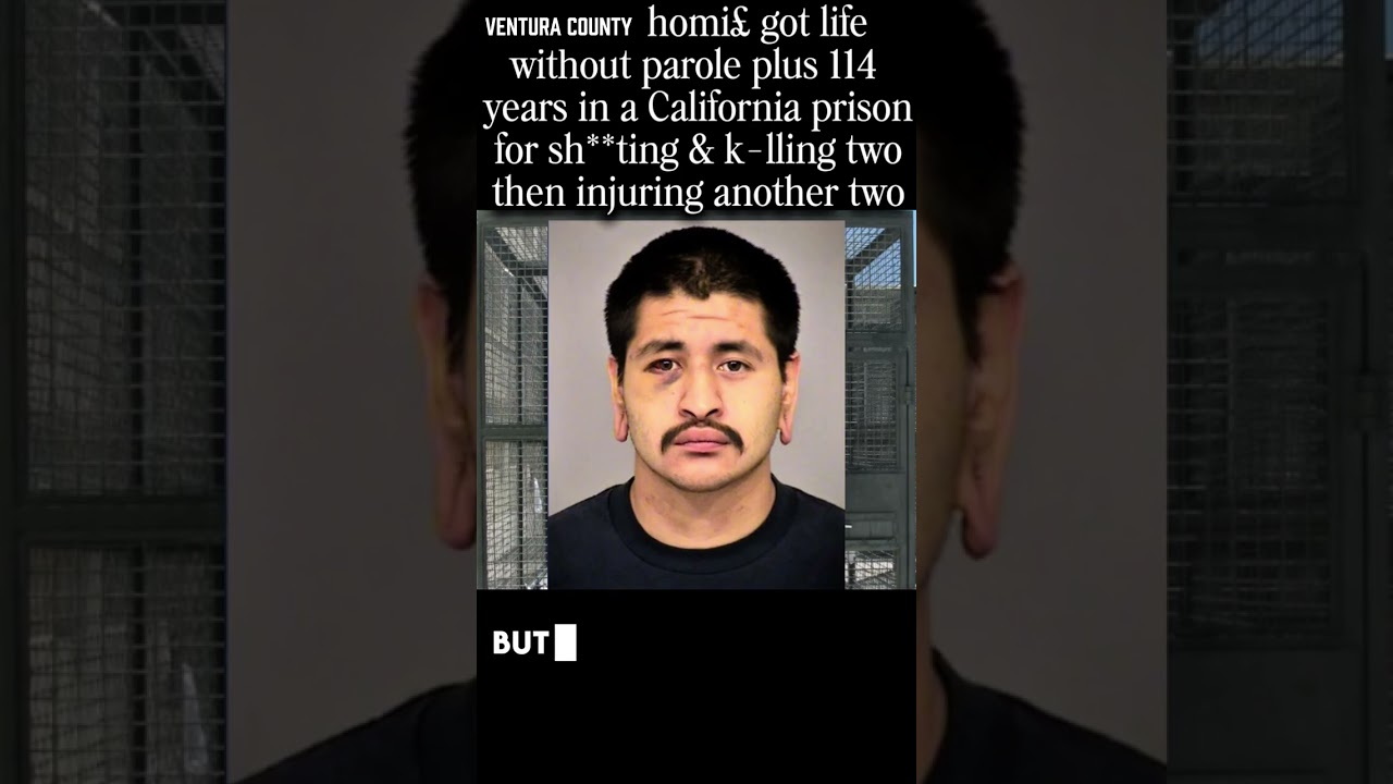Ventura County man got life without parole plus 114 years in prison 