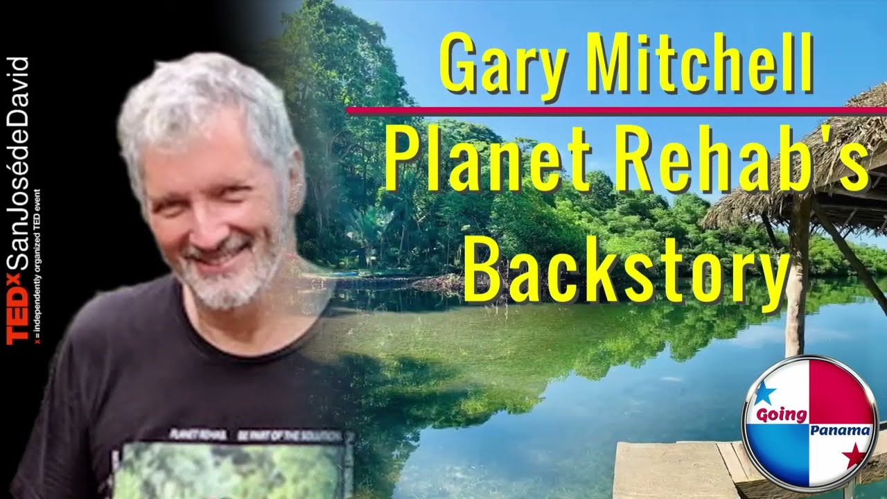 Gary Mitchell on Planet Rehab's Backstory -- From LA to Panama