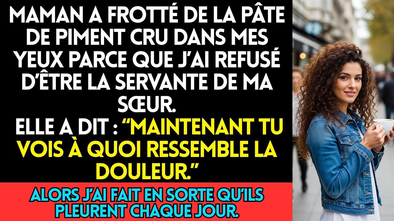 Maman A Frotté De La Pâte De Piment Dans Mes Yeux Pour Avoir Refusé D’Être La Servante De Ma Sœur