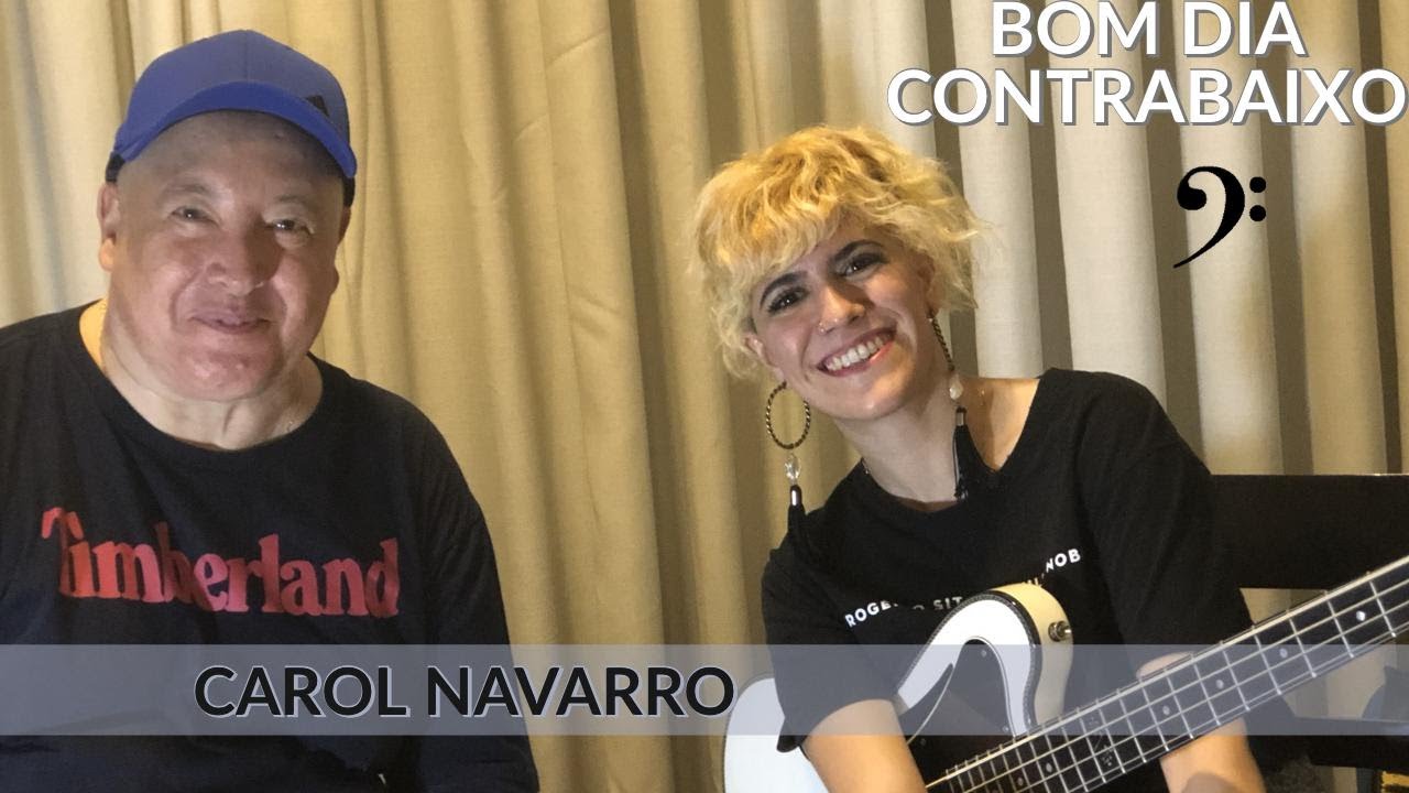 Carol Navarro e Celso Pixinga | Bom Dia ContraBaixo | EP #86