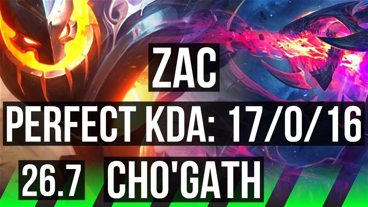 ZAC vs CHO'GATH (JGL) | Perfect KDA: 17/0/16 | EUW Master | 26.7