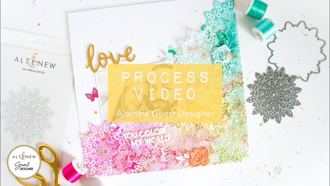 Scrapbooking Process Video #17 - Altenew Guest Designer - You color my World