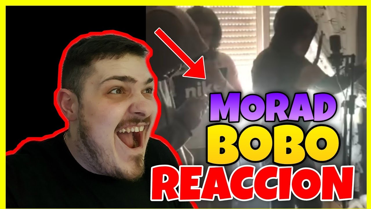 🔥 REACCION MORAD - BOBO [VIDEO OFICIAL]