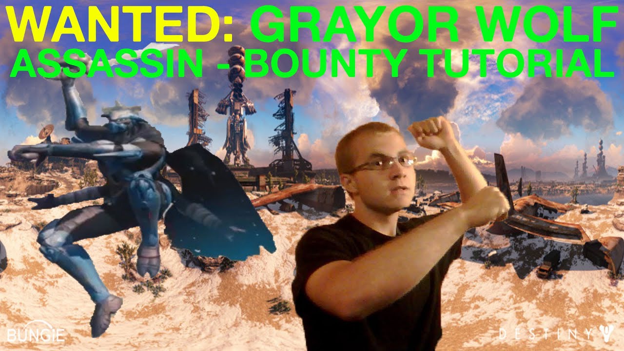 Destiny - Wanted: Grayor Wolf Assassin - Bounty Tutorial