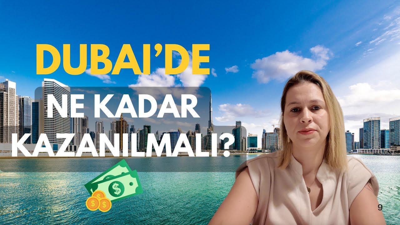Dubai'de Yaşam ve Maaşlar Hakkında Bilmen Gerekenler!