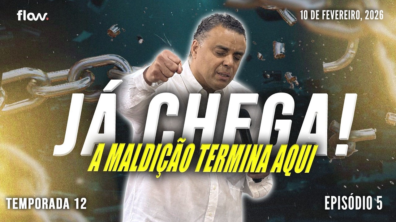 REUNIÃO DE ORAÇÃO FLOW S12 • E05 || CHEGA! A MALDIÇÃO TERMINA AQUI || TERÇA, 10 DE FEV DE 2026