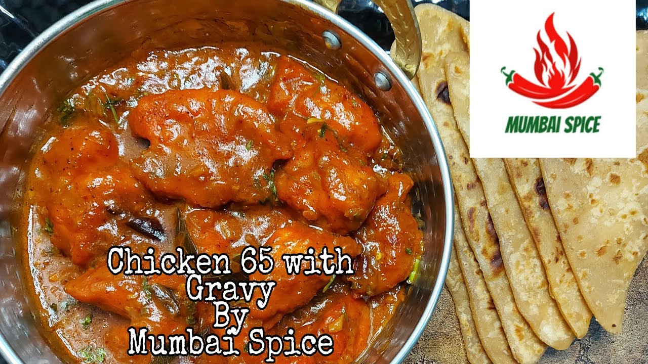 Chicken 65 with Gravy Recipe | Mumbai Spice | 2020