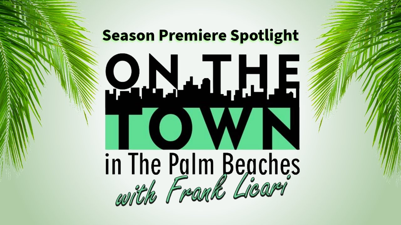 Go On The Town and Rediscover The Palm Beaches