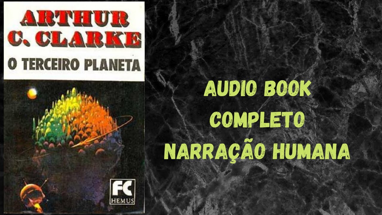 Arthur C. Clarke - O Terceiro Planeta - audiobook