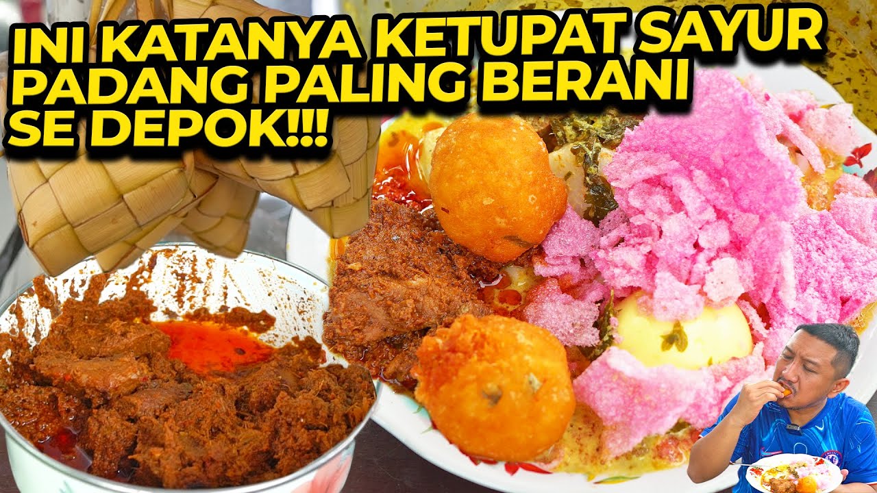 INI KATANYA KETUPAT SAYUR PADANG PALING BERANI SE DEPOK!!!