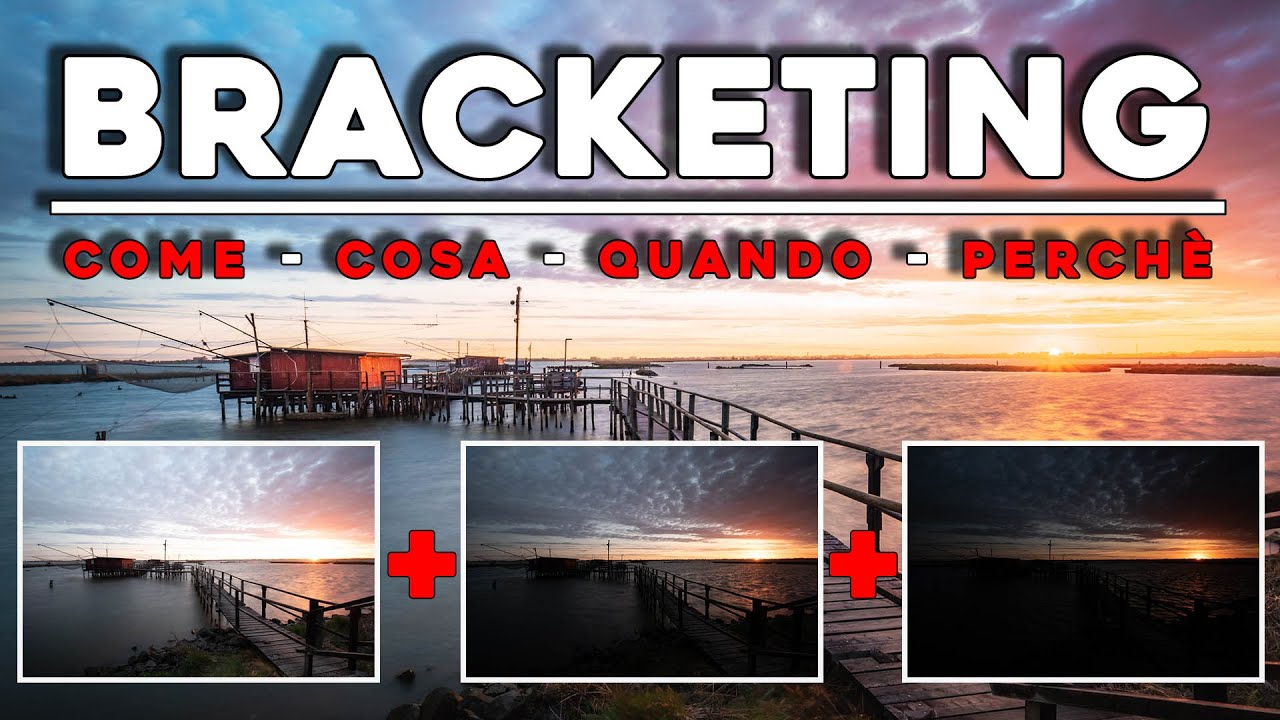 HDR - Bracketing di ESPOSIZIONE | Come, cosa, quando e perchè si usa?!