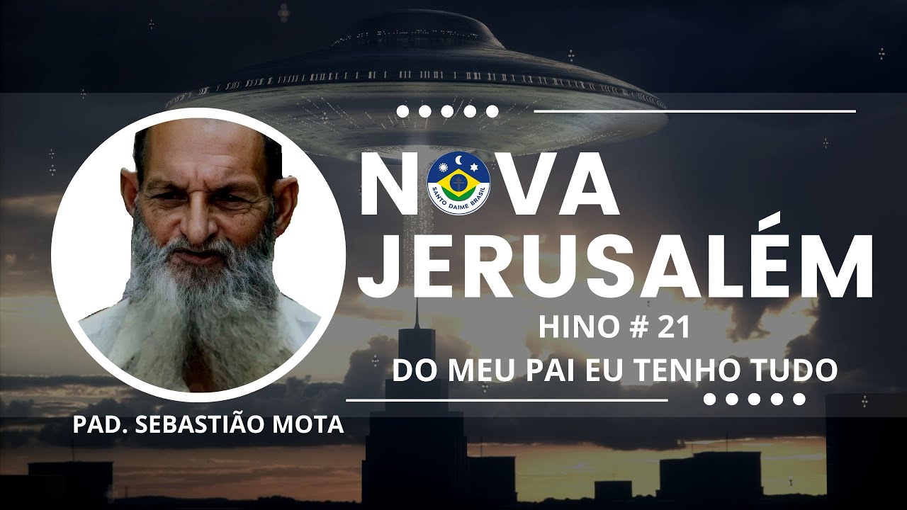 Hino  #21  - DO MEU PAI EU TENHO TUDO  💚 (Gravação Oficial Estúdio) 💚 - NOVA JERUSALÉM
