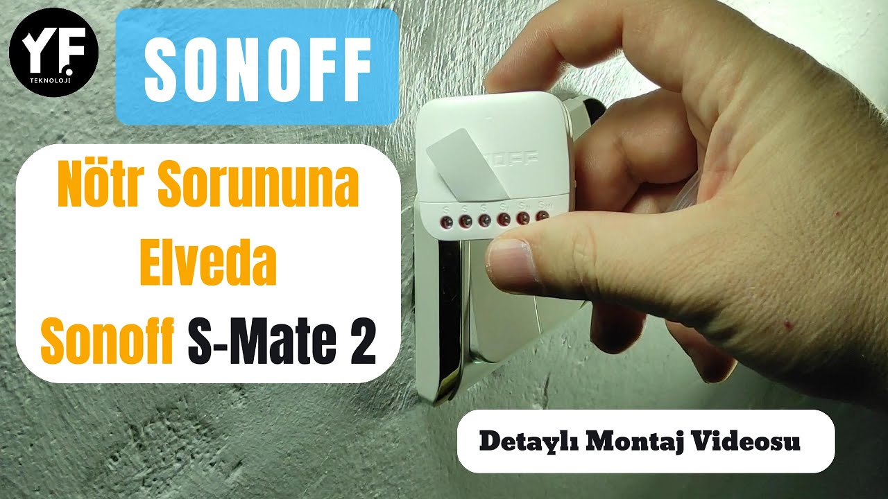 Nötr Problemine Son! Sonoff S-Mate 2 - Sonoff Basic R4 Röle Bağlantısı / Detaylı Montaj ve Anlatım