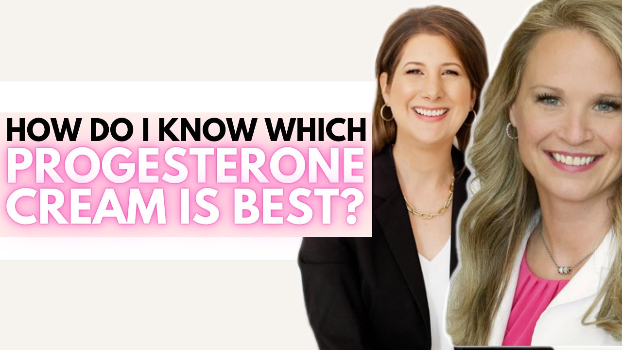 How Do I Know Which Progesterone Cream Is Best | Ask the Fertility Experts