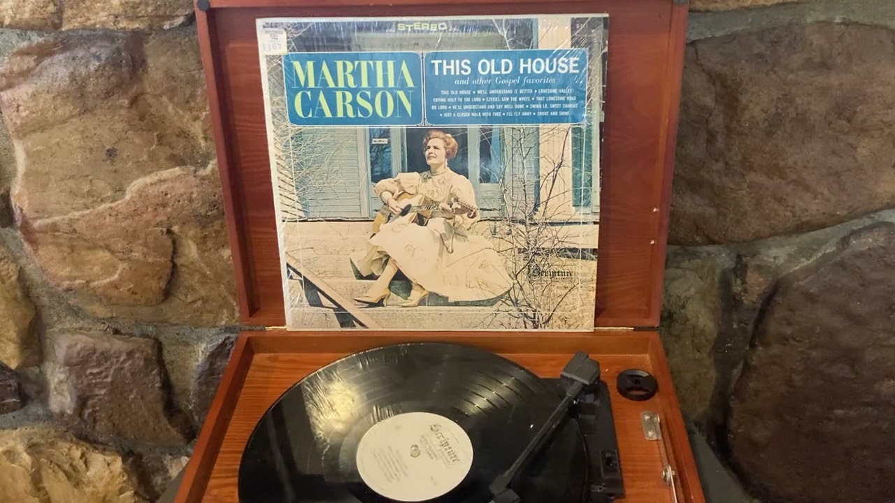 1964 Martha Carson This Old House And Other Gospel Favorites Vinyl LP Record Full Album