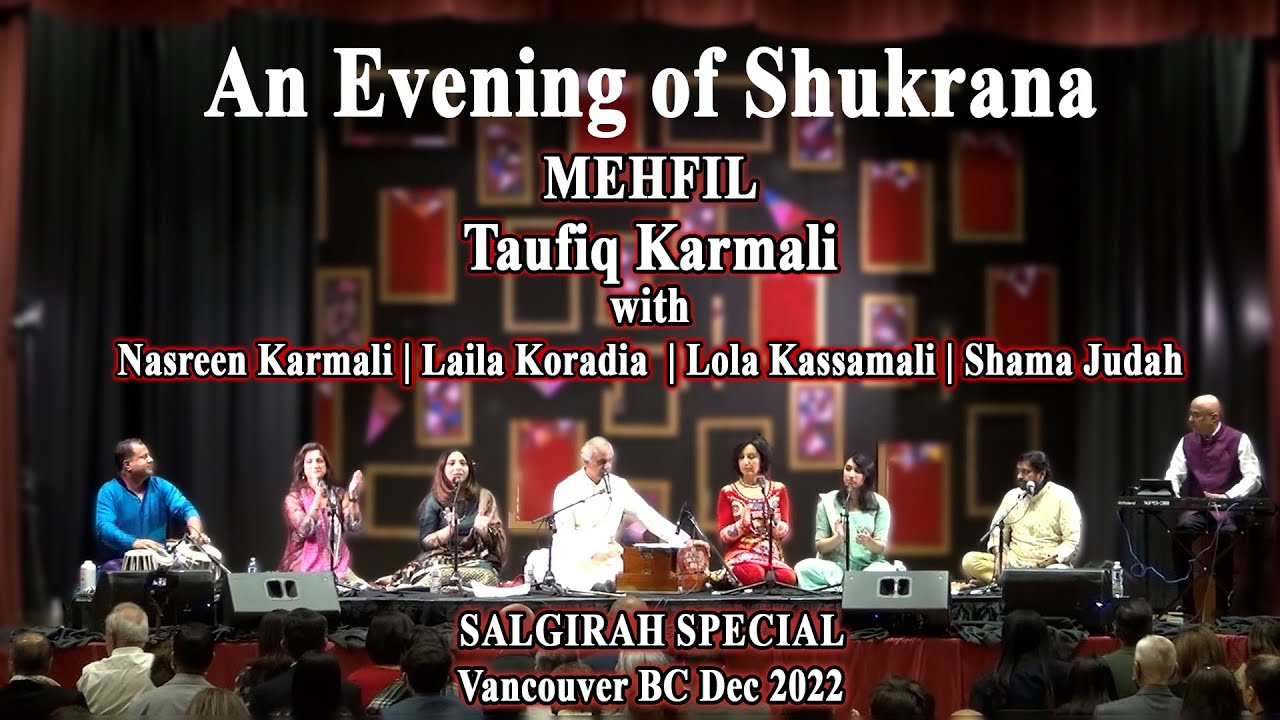 An Evening of Shukrana - Taufiq Karmali, Nasreen Karmali, Laila Koradia, Lola Kassamali, Shama Judah