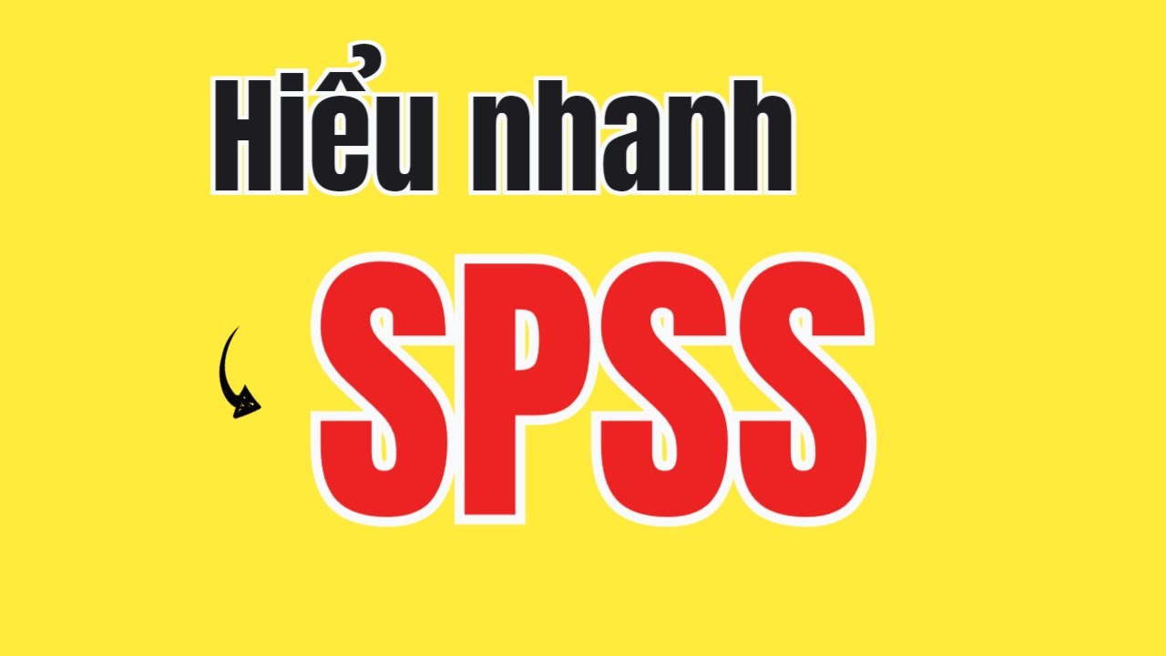 HIỂU NHANH về cách sử dụng SPSS để phân tích số liệu | TS.BS.Vũ Duy Kiên